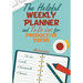 The Helpful Weekly Planner and To-Do List for Productive Doers
