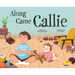 Along Came Callie