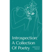 Introspection: A Collection Of Poetry