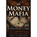 The Money Mafia: A World in Crisis