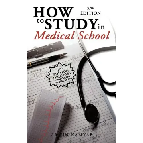 How to Study in Medical School, 2nd Edition