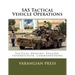 SAS Tactical Vehicle Operations: Australian SAS Counter Terror Manual