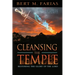 Cleansing the Temple: Restoring the Glory of the Lord