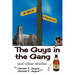 The Guys in the Gang: (And Other Stories)