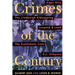 Crimes of the Century: From Leopold and Loeb to O. J. Simpson