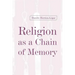Religion as a Chain of Memory