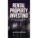 Rental Property Investing: How to Build and Manage Your Real Estate Empire as well as Creating Passive Income with Rental Properties: How to Buil