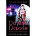 Dayzee Dazzle And The On-Set Onslaught