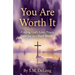 You Are Worth It
