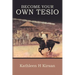 Become Your Own Tesio