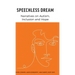 Speechless Dream: Narratives on Autism, Inclusion and Hope
