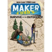 Maker Comics: Survive in the Outdoors!