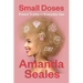 Small Doses: Potent Truths for Everyday Use