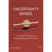 Uncertainty Bands: A Guide to Predicting and Regulating Economic Processes