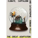 The Great Adaptation: Climate, Capitalism and Catastrophe