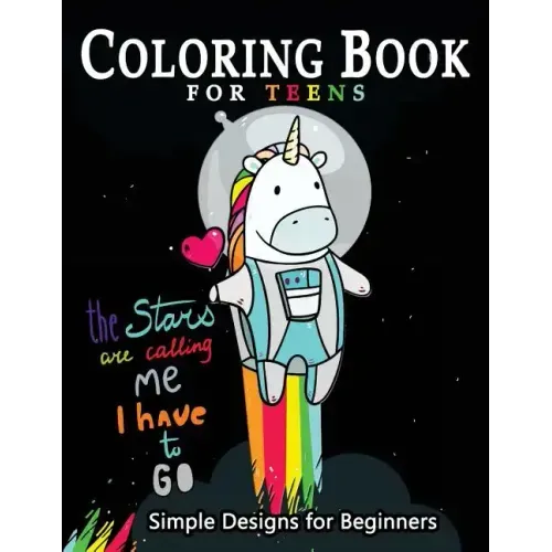 Coloring Book For Teens Simple Designs for Beginners: Many Cute and Easy Patterns to Color