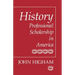 History: Professional Scholarship in America