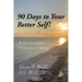 90 Days to Your Better Self!