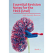 Essential Revision Notes for FRCS (Urol) - Book 2: The essential revision book for candidates preparing for the Intercollegiate FRCS (Urol) examinatio