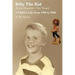 Billy the Kid (from Houston-Not Texas): A Child's Life from 1950 to 1960