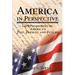 America in Perspective: LDS Perspectives on America's Past, Present and Future