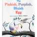The Pinkish, Purplish, Bluish Egg