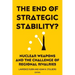 The End of Strategic Stability?: Nuclear Weapons and the Challenge of Regional Rivalries