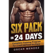 Six Pack in 24 days: Complete Training Program for a well defined Six Pack