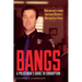 Bangs: A Policeman's Guide to Corruption