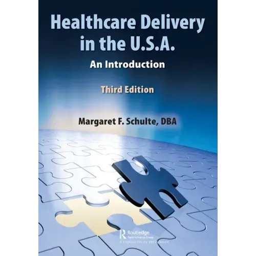 Healthcare Delivery in the U.S.A.: An Introduction