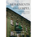 Movements of the Gospel
