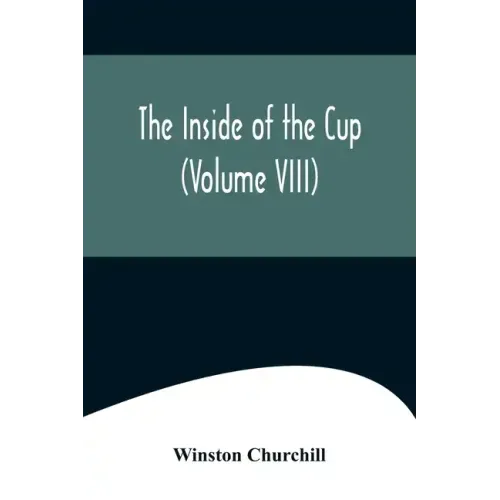 The Inside of the Cup (Volume VIII)