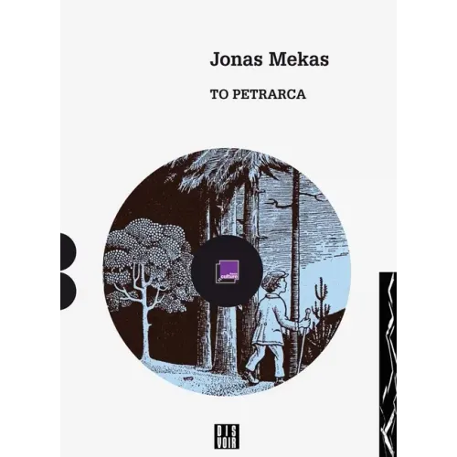 Jonas Mekas: To Petrarca: A Diary