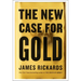 The New Case for Gold