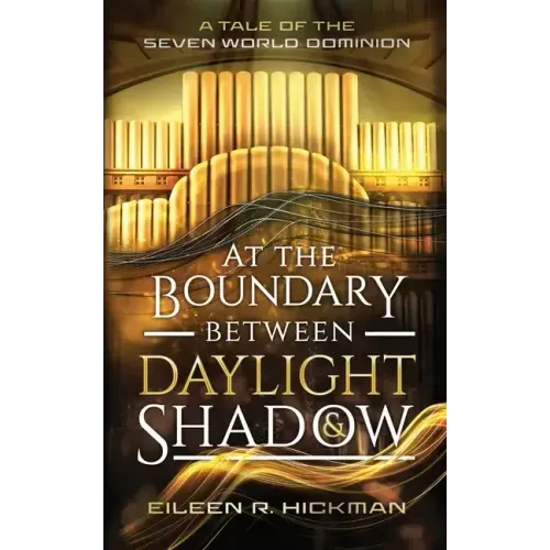 At the Boundary Between Daylight and Shadow