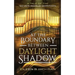 At the Boundary Between Daylight and Shadow