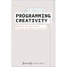 Programming Creativity: Semantics and Organisation of Creativity Within It Enterprises