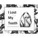 I Lost My Tooth