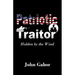 The Patriotic Traitor: Hidden by the Wind