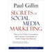 Secrets of Social Media Marketing: How to Use Online Conversations and Customer Communities to Turbo-Charge Your Business!