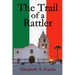 The Trail of a Rattler