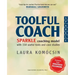 Toolful Coach: SPARKLE coaching model with 150 useful tools and case studies