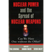 Nuclear Power and the Spread of Nuclear Weapons: Can We Have One Without the Other?