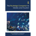 The Routledge Companion to Media and Tourism