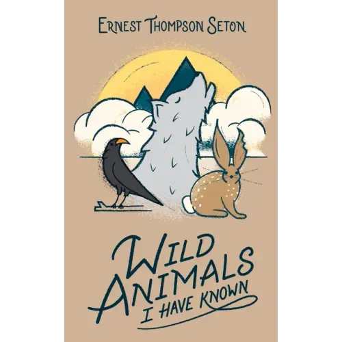 Wild Animals I Have Known