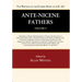 Ante-Nicene Fathers: Translations of the Writings of the Fathers Down to A.D. 325, Volume 9