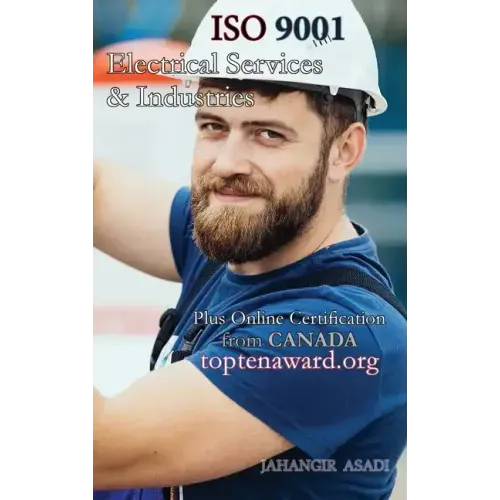 ISO 9001 for all Electrical Services and Industries: ISO 9000 For all employees and employers