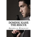 Dominic Kane: The Rescue
