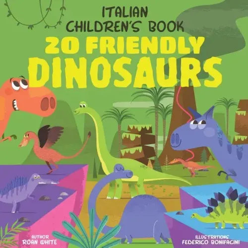 Italian Children's Book: 20 Friendly Dinosaurs