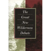 Great New Wilderness Debate